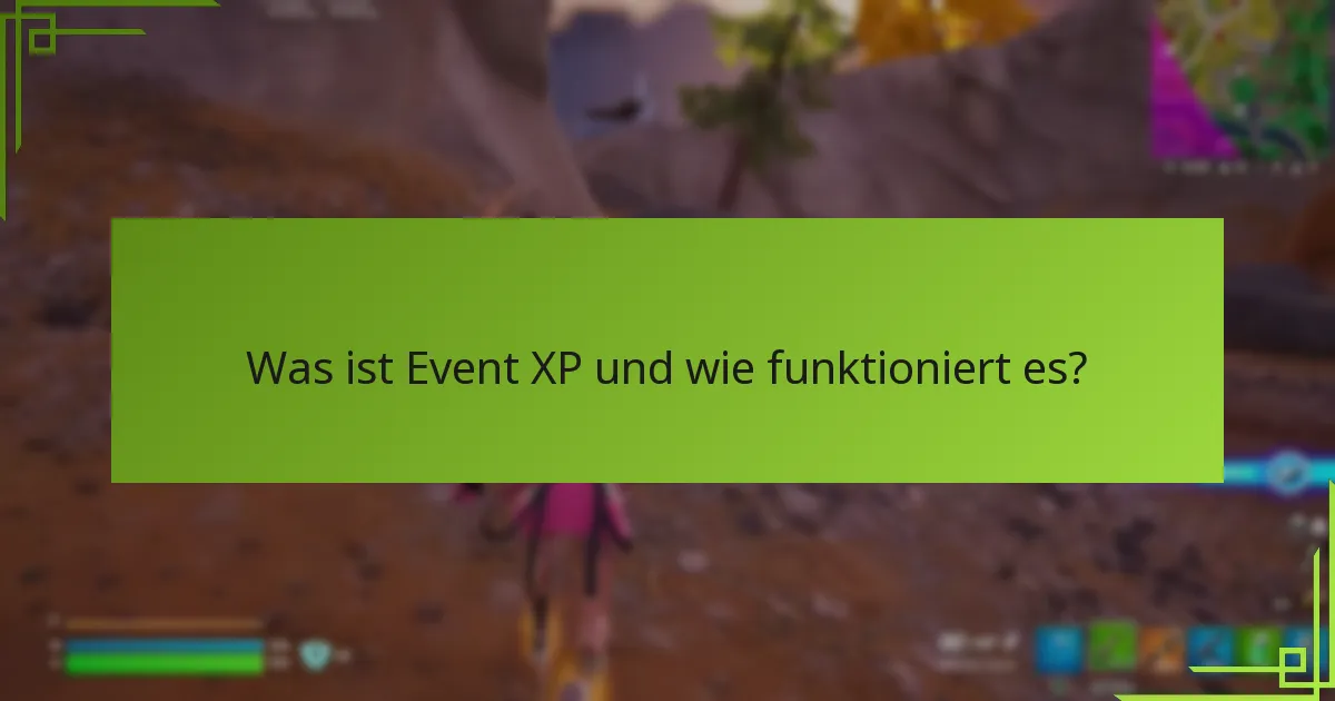 Wie kann ich Event XP durch Quests verdienen?