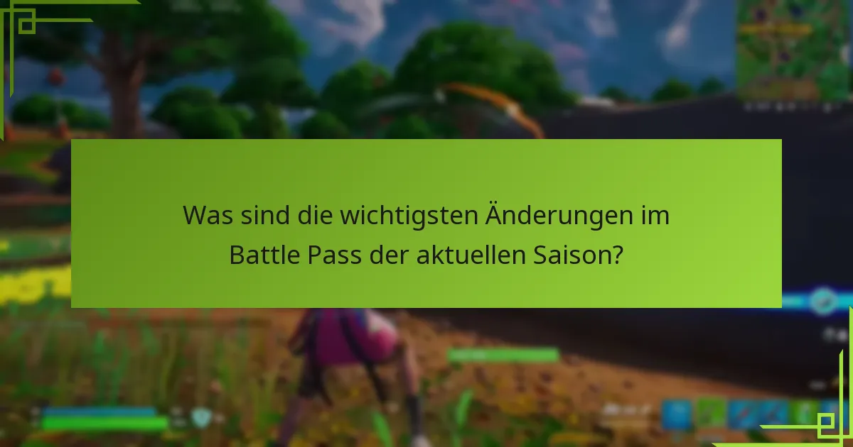 Was verraten die Patch-Notizen über die Updates des Battle Pass?