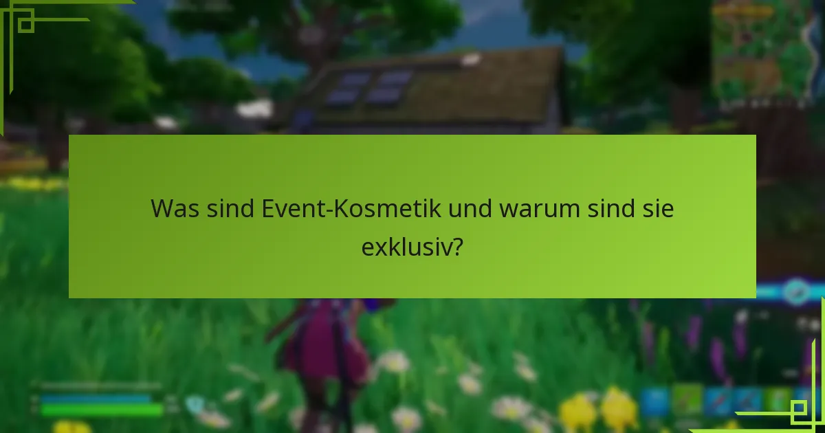 Wie wird die Seltenheit von Event-Kosmetik bestimmt?