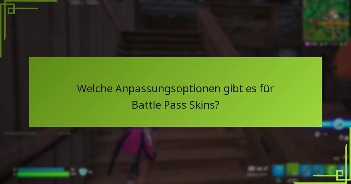Wie kann man Battle Pass Skins freischalten?