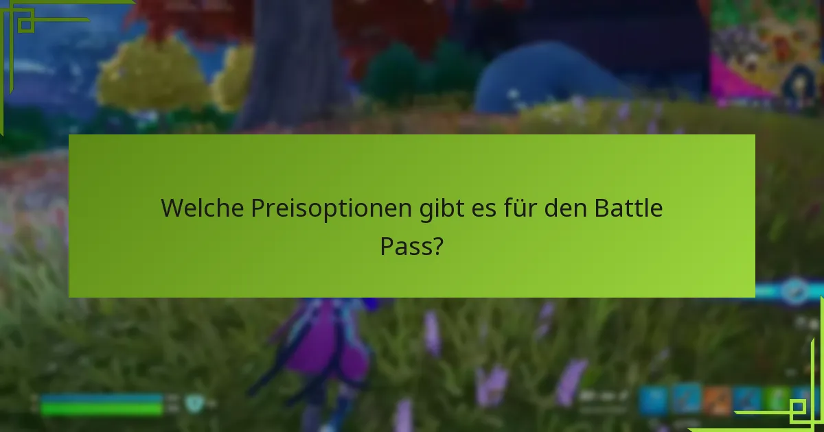 Welche Inhalte und Funktionen sind im Battle Pass enthalten?