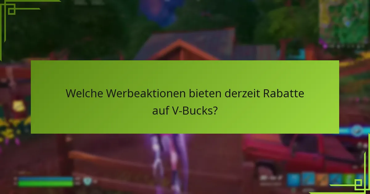 Was sind die Risiken und Einschränkungen von V-Bucks-Angeboten?