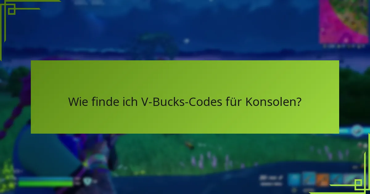 Wie kann ich die Legitimität von V-Bucks-Codes sicherstellen?