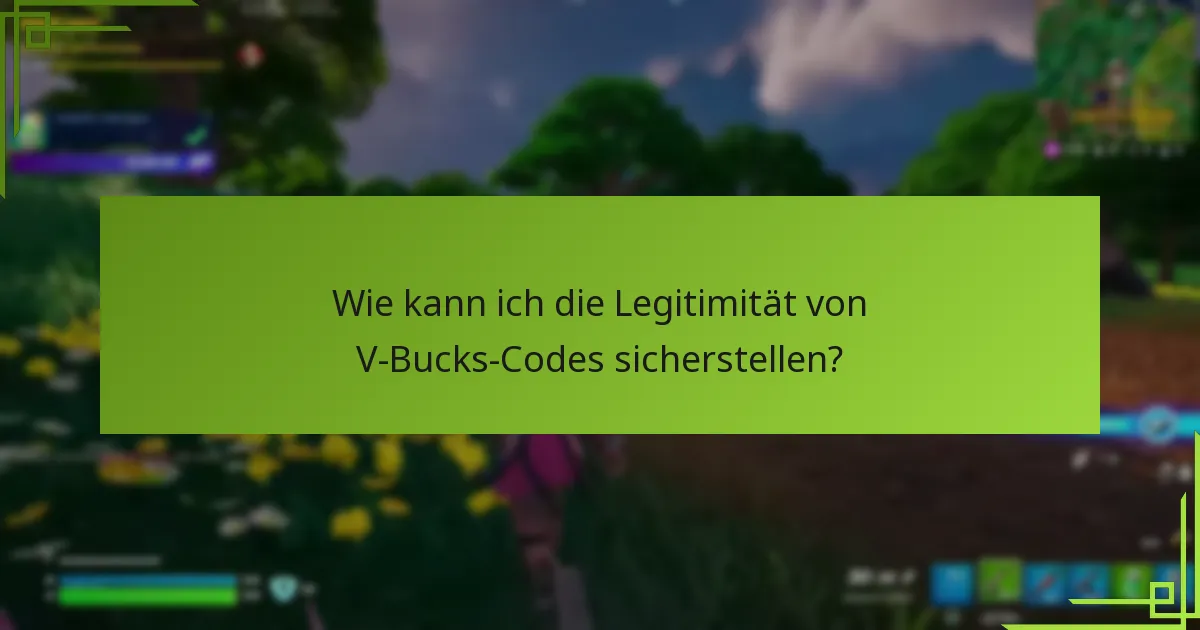 Welche Plattformen haben spezifische Anforderungen für V-Bucks-Codes?