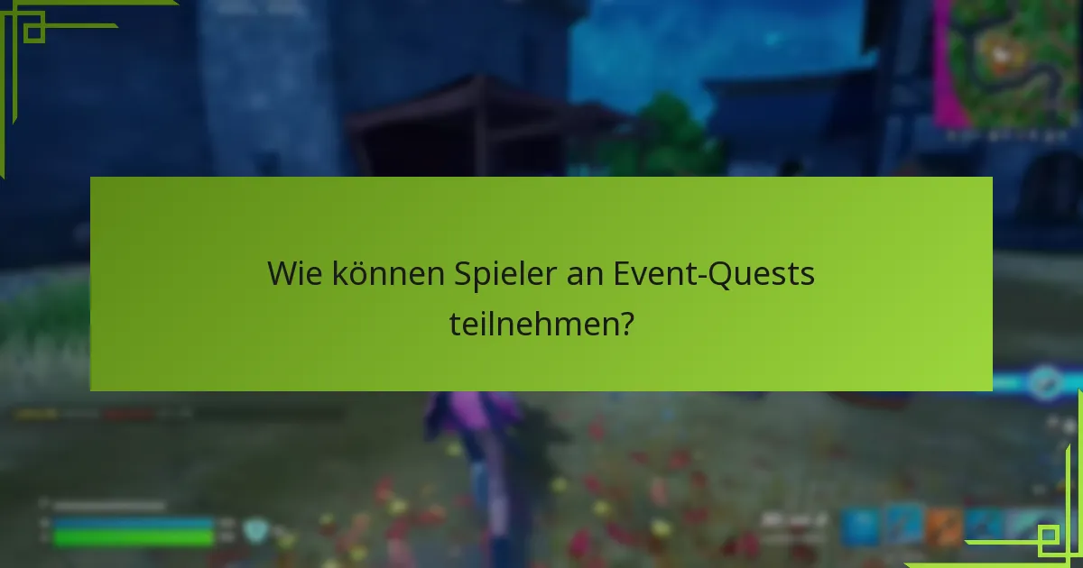 Wie vergleichen sich Event-Quests mit anderen In-Game-Events?